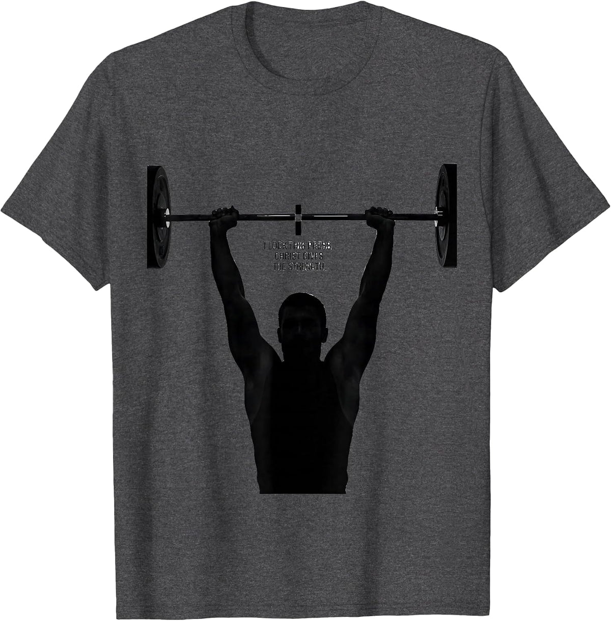 I Lock This Press, Christ Gives The Strength Christian Gym T-Shirt - Dark Heather Grey