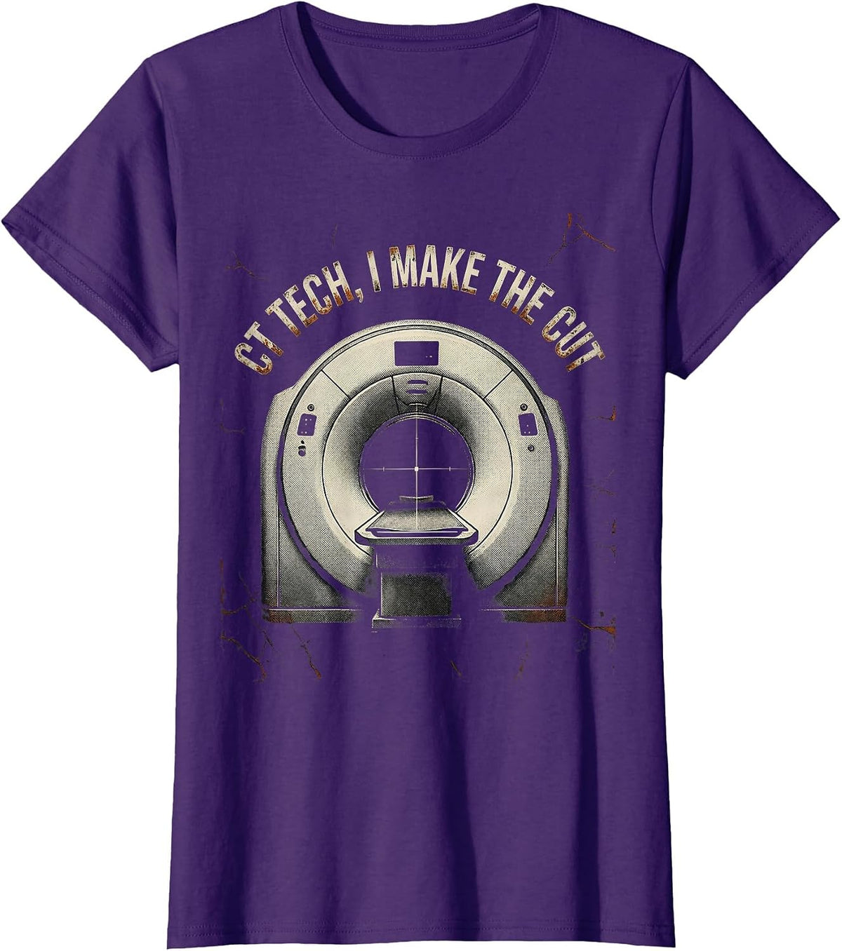 Women's CT Tech I Make The Cut Distressed Radiology Humor Gift T-Shirt - Purple
