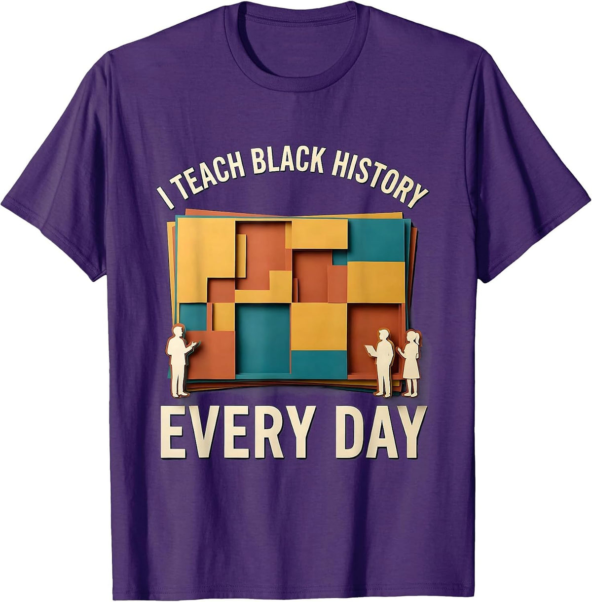 Men's I Teach Black History Every Day Commemorative Educator T-Shirt - Purple