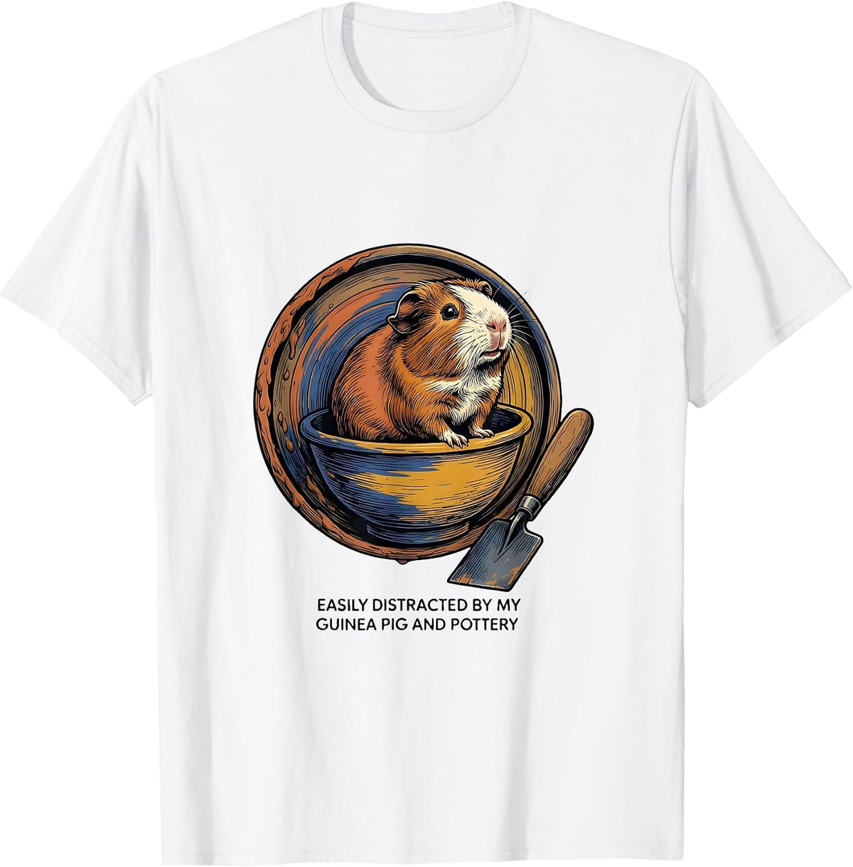 Men's Easily Distracted By My Guinea Pig And Pottery Funny T-Shirt - White
