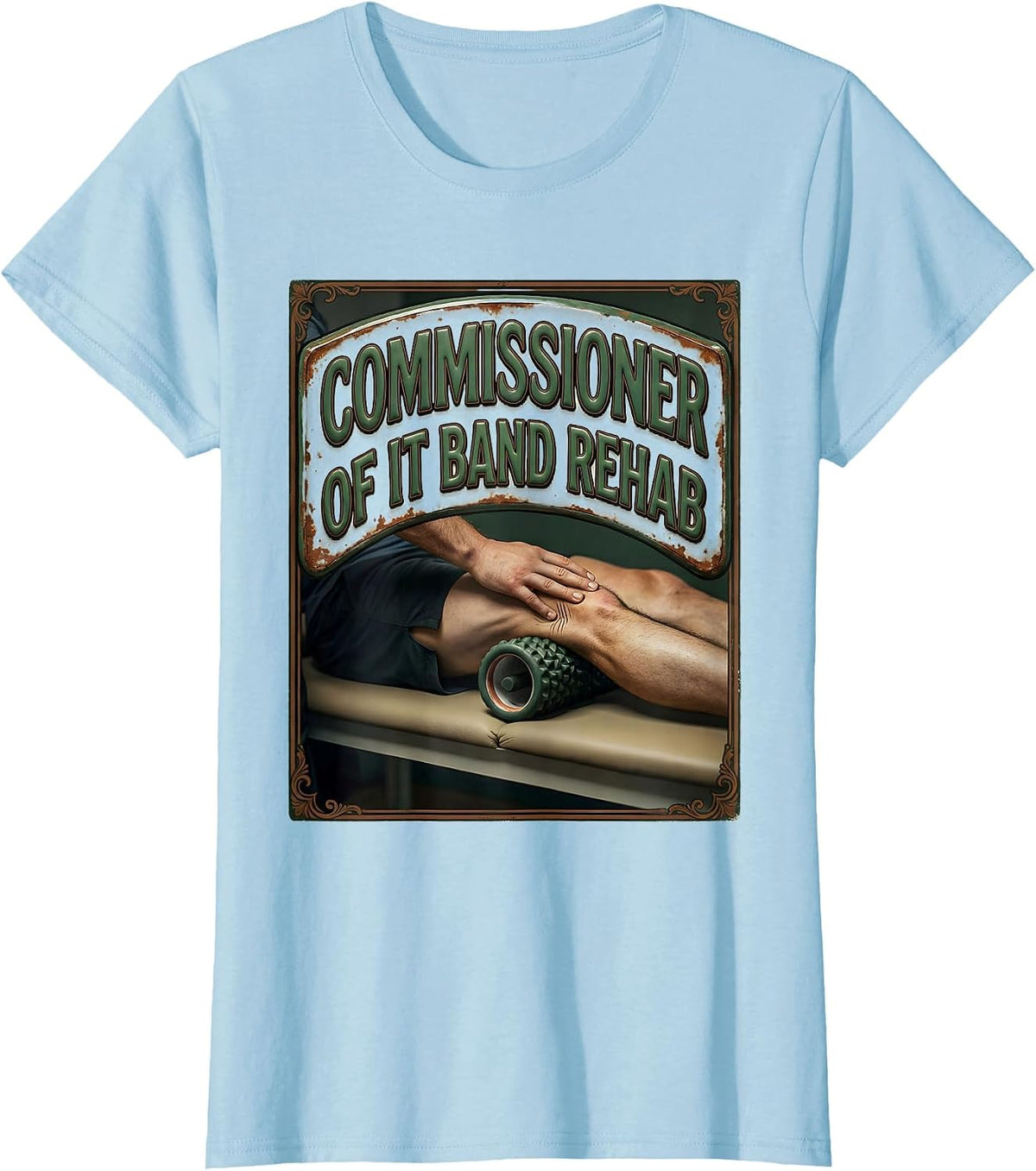Commissioner Of IT Band Rehab Vintage Physical Therapist T-Shirt - Baby Blue