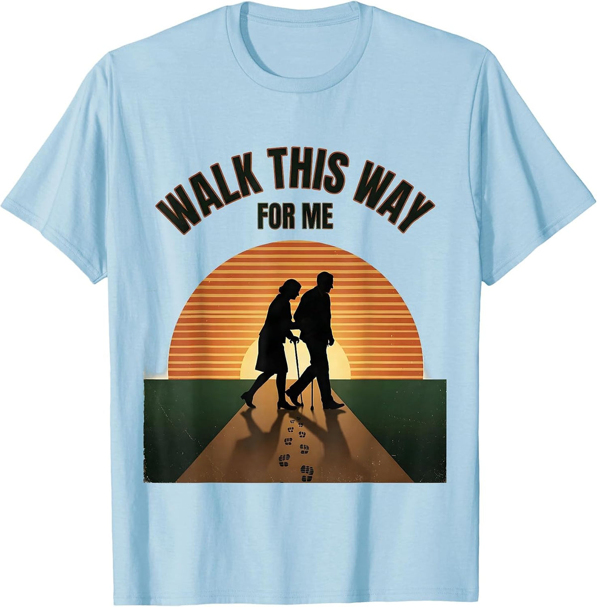 Men's Walk This Way For Me Vintage Funny Physical Therapist Gift T-Shirt - Baby Blue
