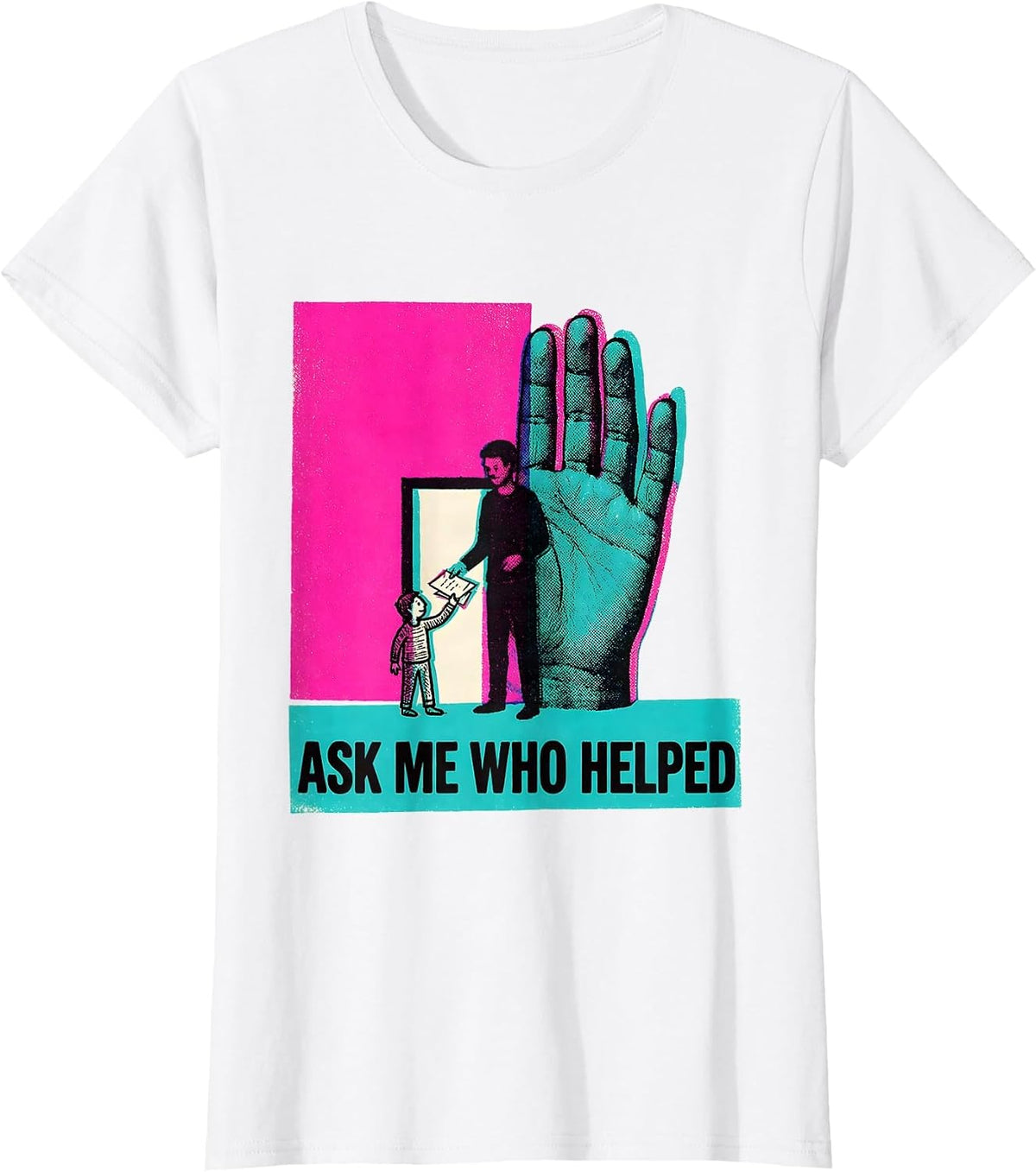 Ask Me Who Helped Funny School Counselor Camp Counselor T-Shirt - White