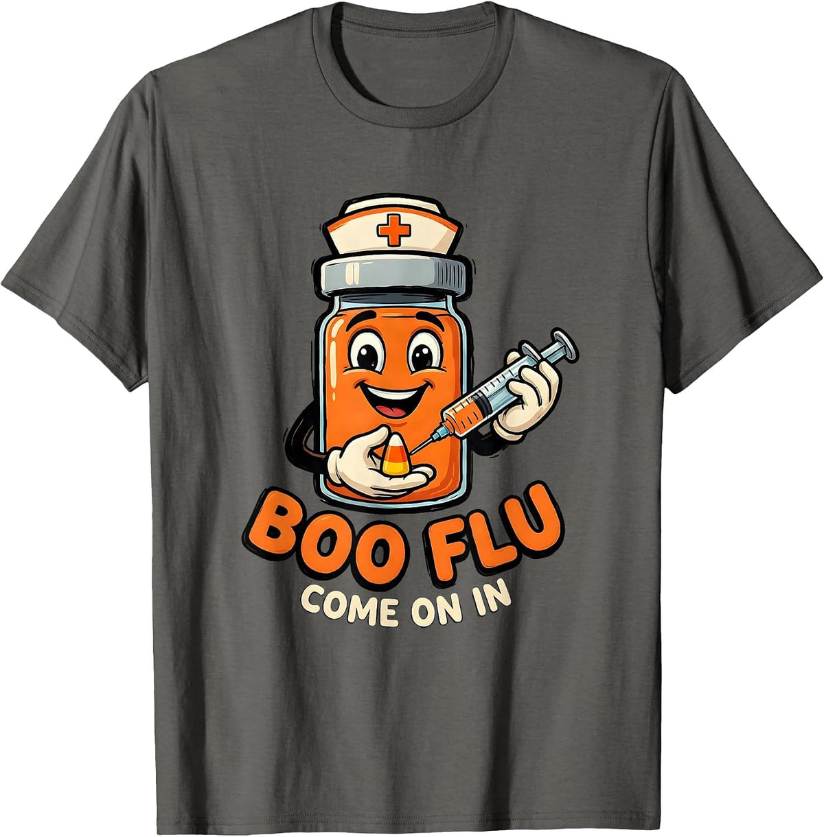 Boo Flu, Come On In Funny Nurse Halloween Vaccine Humor T-Shirt - Asphalt Grey