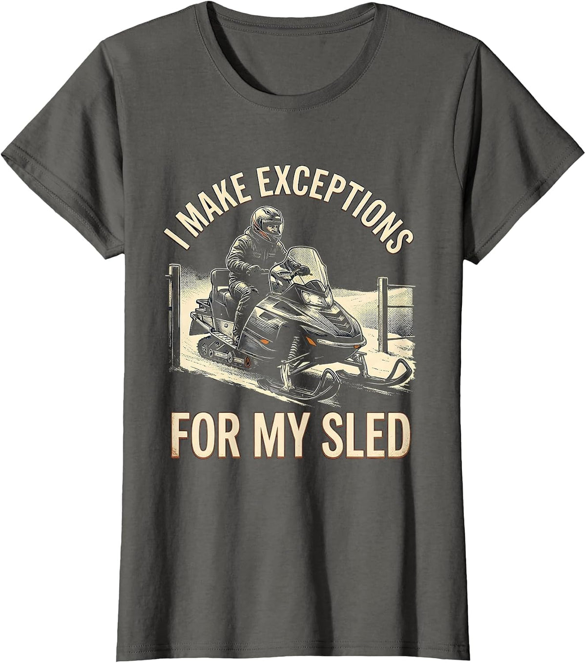 Women's I Make Exceptions For My Sled Vintage Snowmobiling Humor T-Shirt - Asphalt Grey