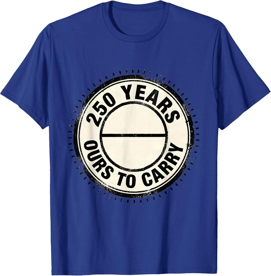 250 Years Ours To Carry Rubber Stamp Revolutionary War 250th T-Shirt - Royal Blue