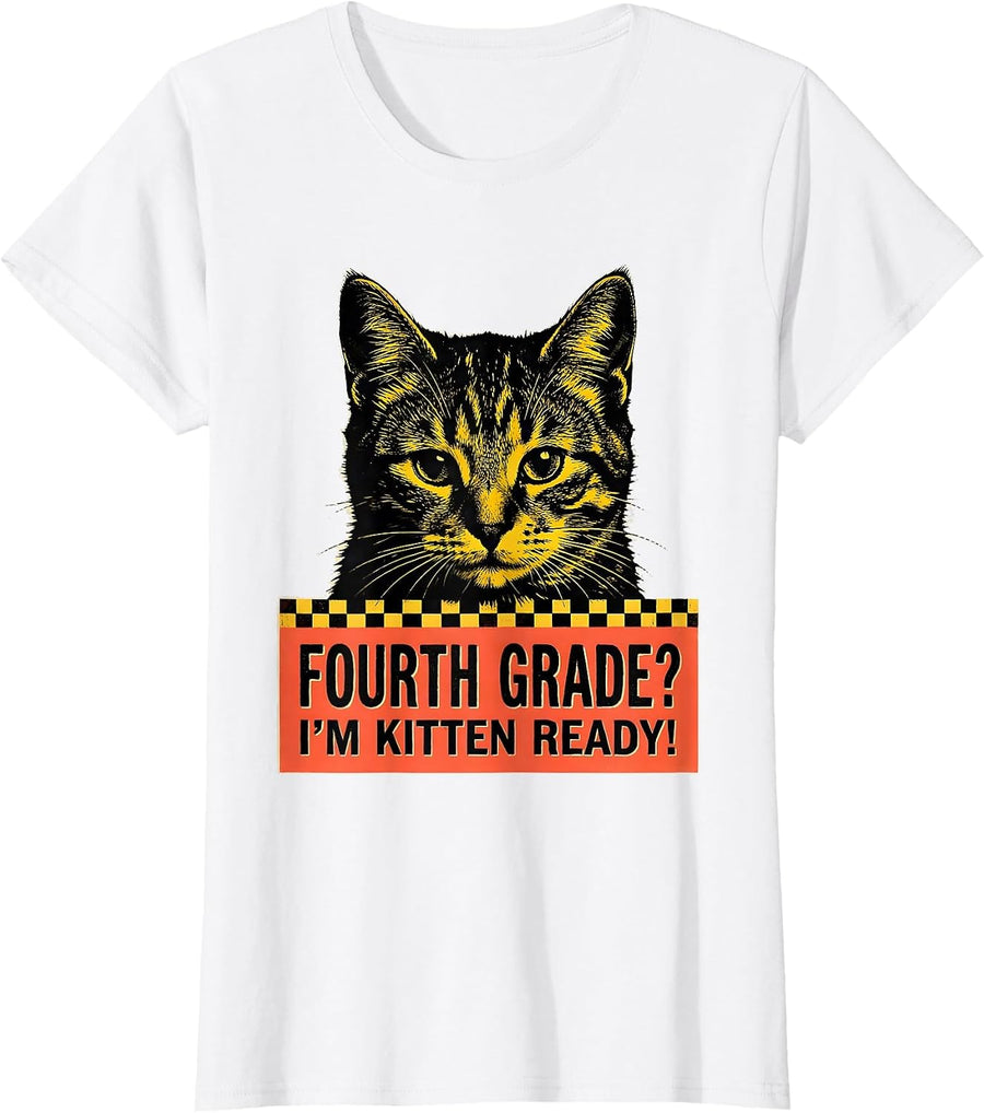 Women's Fourth Grade I'm Kitten Ready Cute Cat Back to School Girls T-Shirt - White