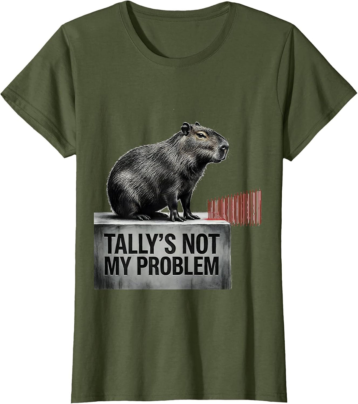 Women's Tally's Not My Problem Funny Capybara Meme Humor Gamer T-Shirt - Olive Green