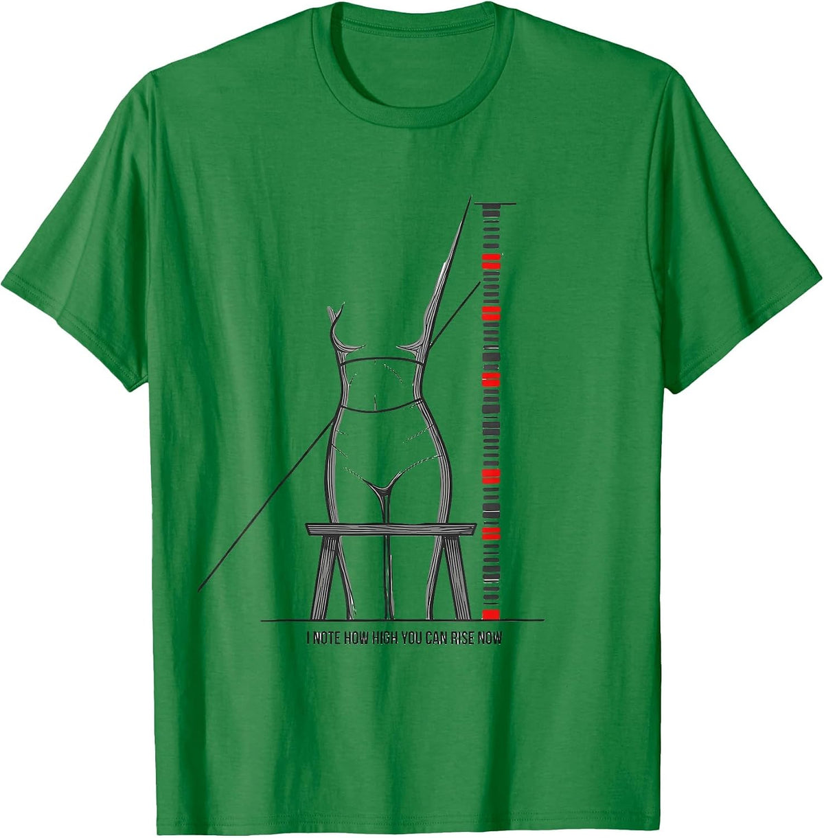 Men's I Note How High You Can Rise Now Funny Physical Therapist T-Shirt - Kelly Green