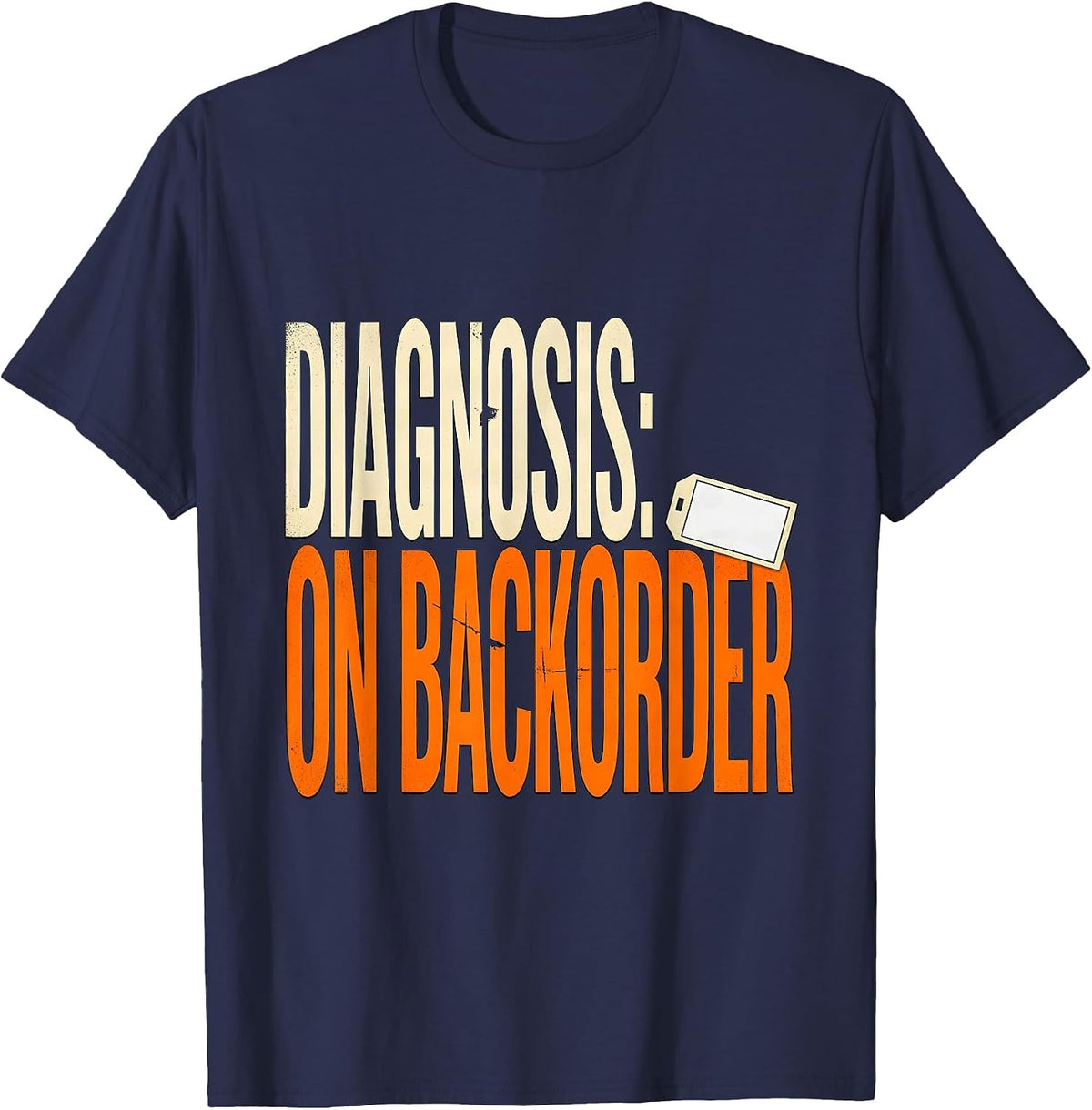 Diagnosis: On Backorder Funny Mechanic Auto Repair T-Shirt - Navy Blue