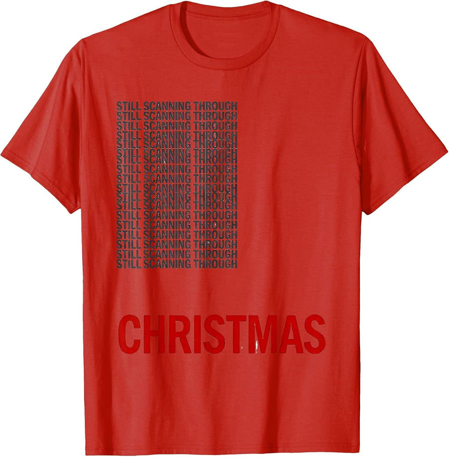 Men's Still Scanning Through Christmas Funny Radiology Tech T-Shirt - Red