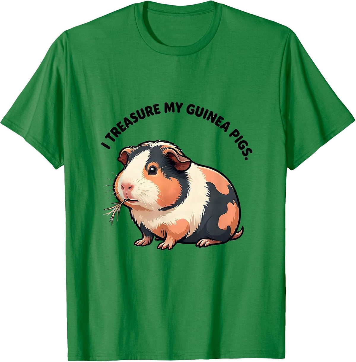 Men's I Treasure My Guinea Pigs Cute Kawaii Pet Lover Humor T-Shirt - Kelly Green