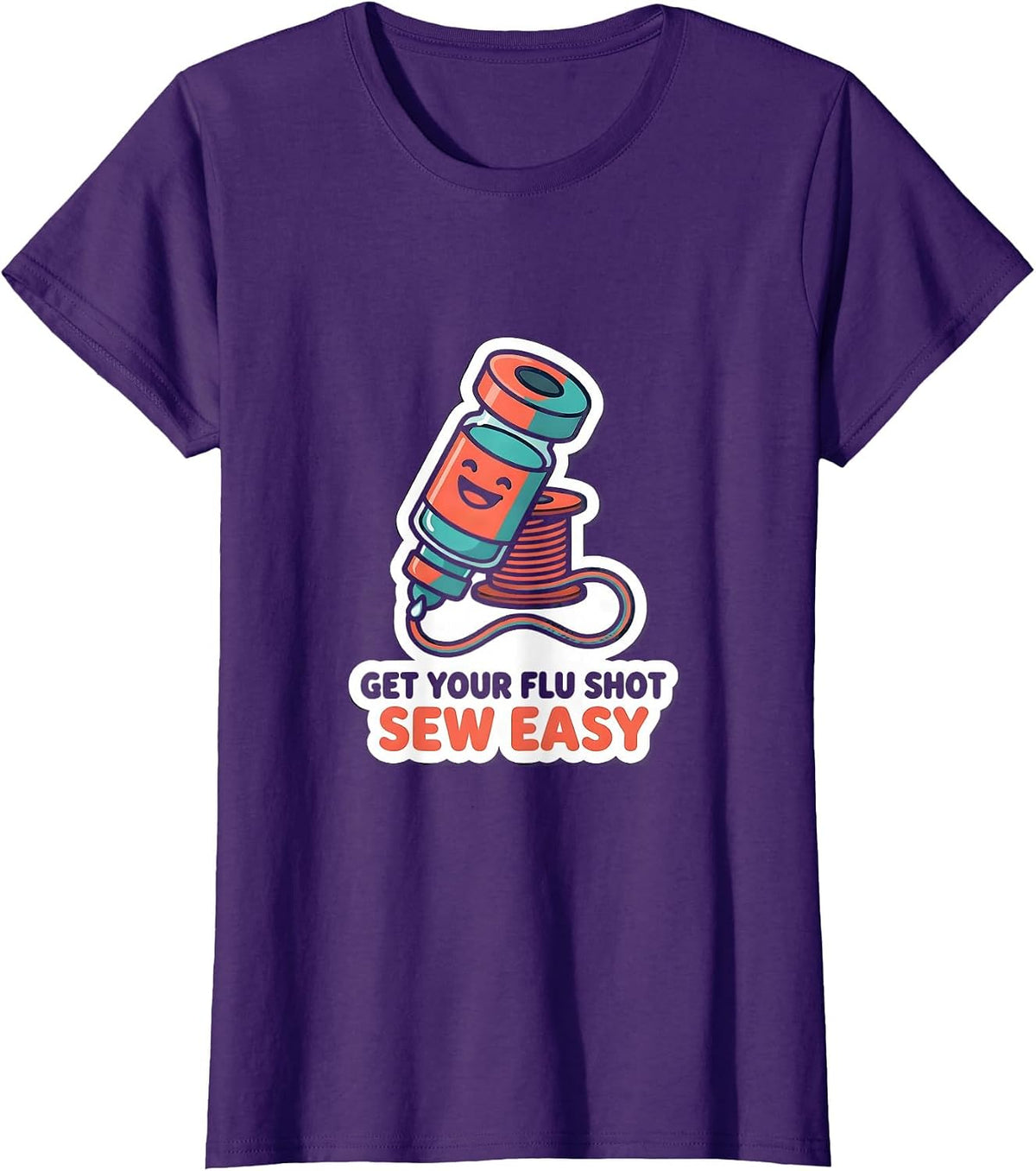 Women's Get Your Flu Shot—Sew Easy Funny Nurse Healthcare Worker T-Shirt - Purple