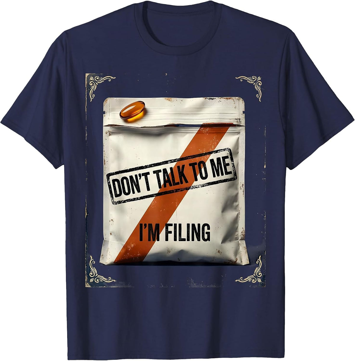 Men's Don't Talk To Me I'm Filing Vintage Pharmacy Tech Technician T-Shirt - Navy Blue