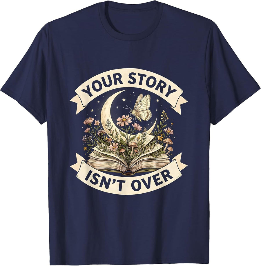 Your Story Isn't Over Suicide Prevention Design T-Shirt - Navy Blue