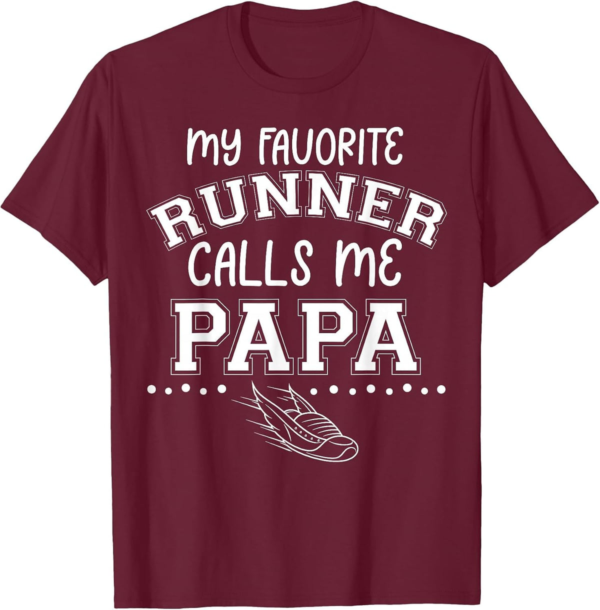 Proud Running Grandpa My Favorite Runner Calls Me Papa Dad T-Shirt - Burgundy