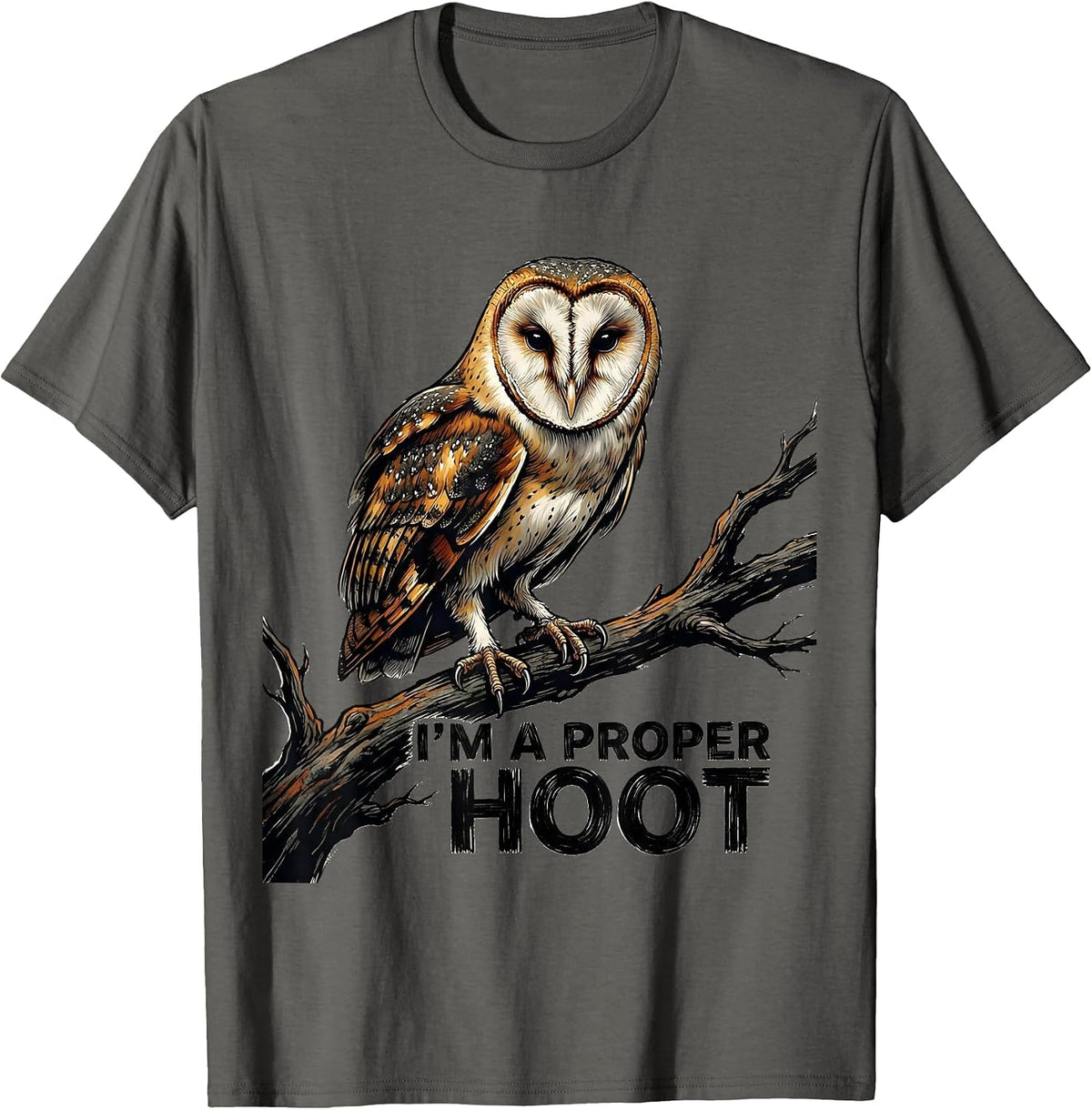 I'm A Proper Hoot Retro Owl Lover Birdwatcher Humor T-Shirt - Asphalt Grey