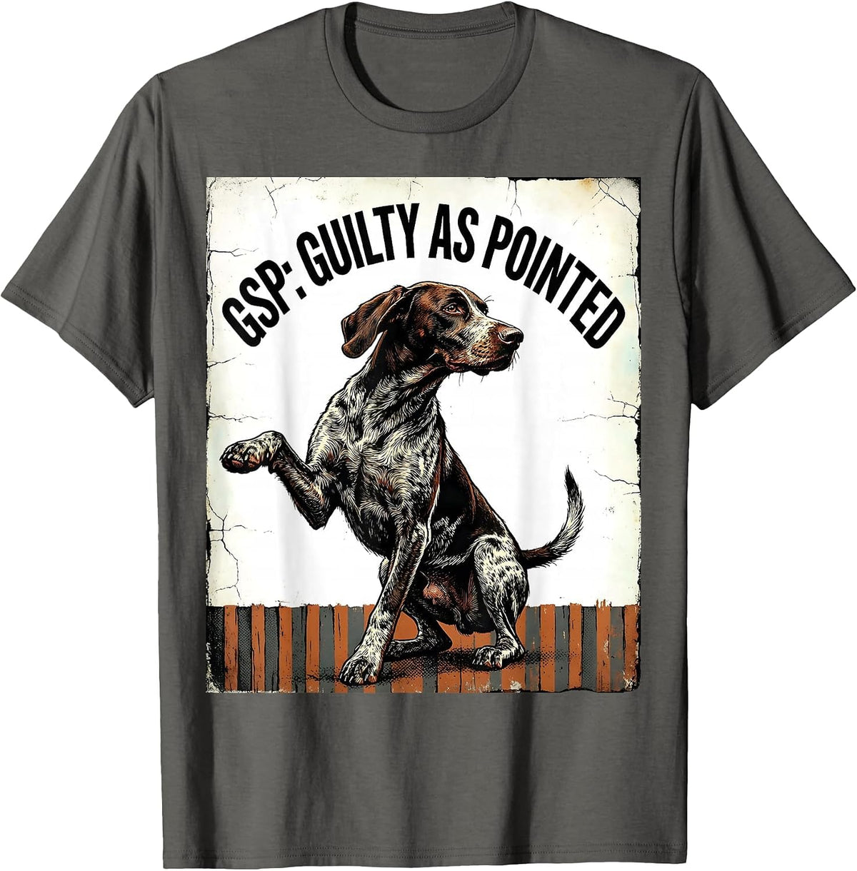 GSP Guilty As Pointed Distressed German Shorthaired Pointer T-Shirt - Asphalt Grey