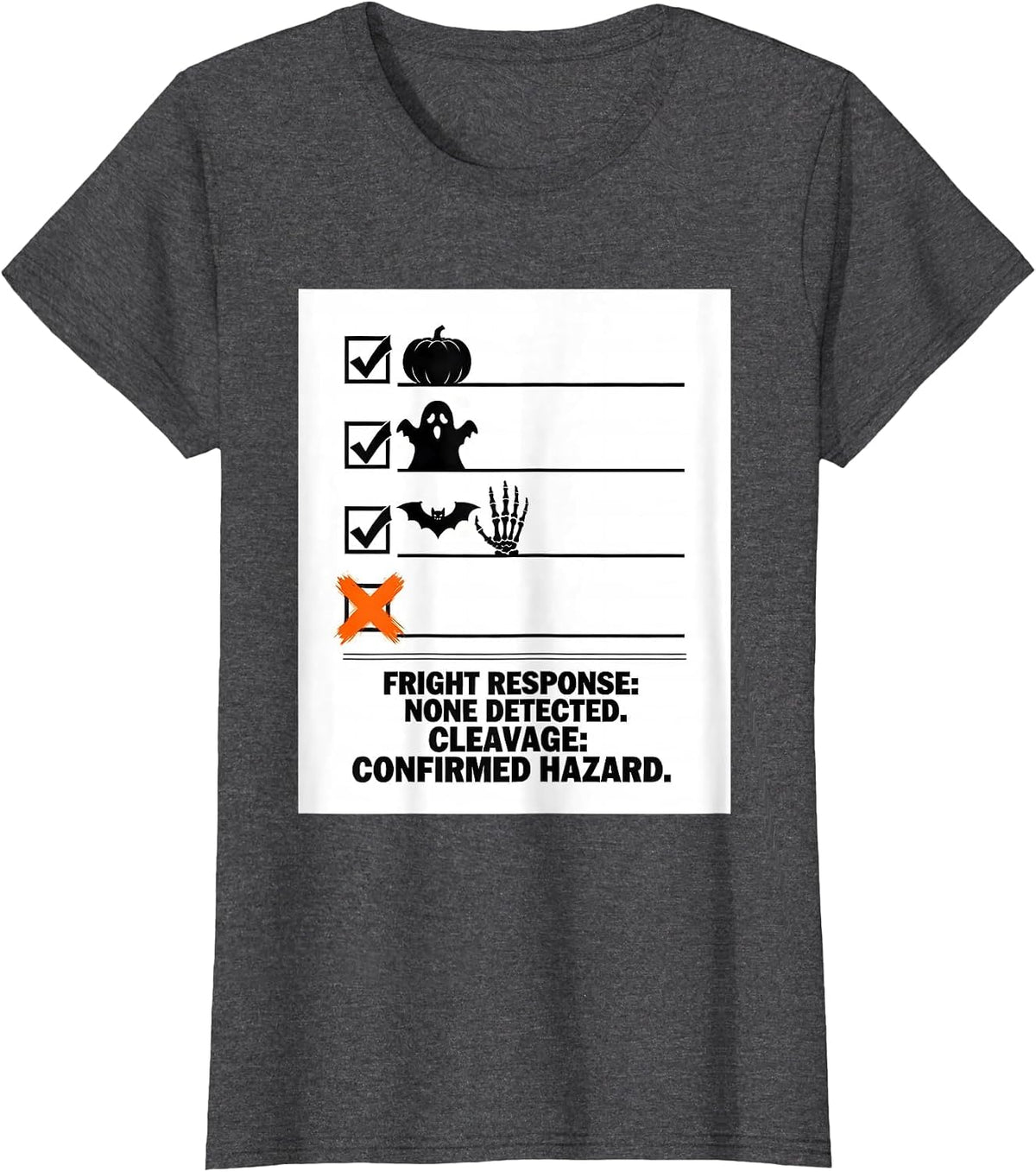 Women's Fright Response: None Detected. Cleavage: Confirmed Hazard. T-Shirt - Dark Heather Grey