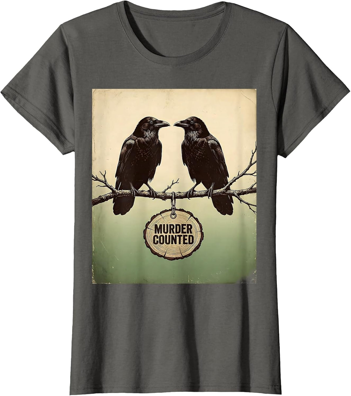 Women's Murder Counted Vintage Dark Humor Crow Lover Nature Pun T-Shirt - Asphalt Grey