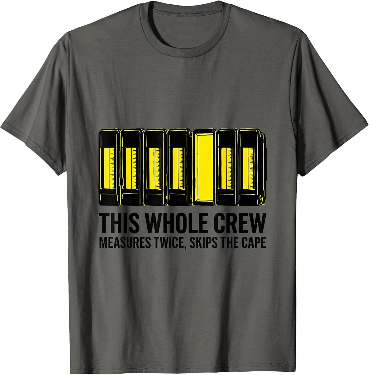This Whole Crew Measures Twice Skips The Cape Occupational T-Shirt - Asphalt Grey