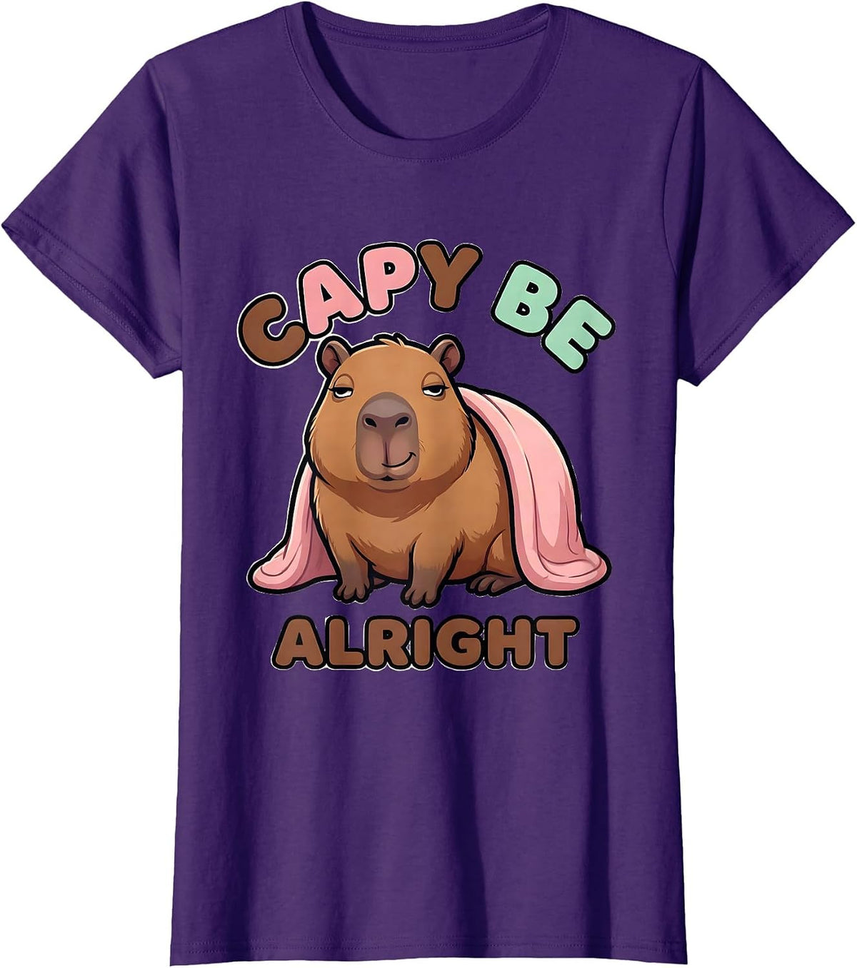 Women's Capy Be Alright Cute Kawaii Capybara Meme Humor T-Shirt - Purple