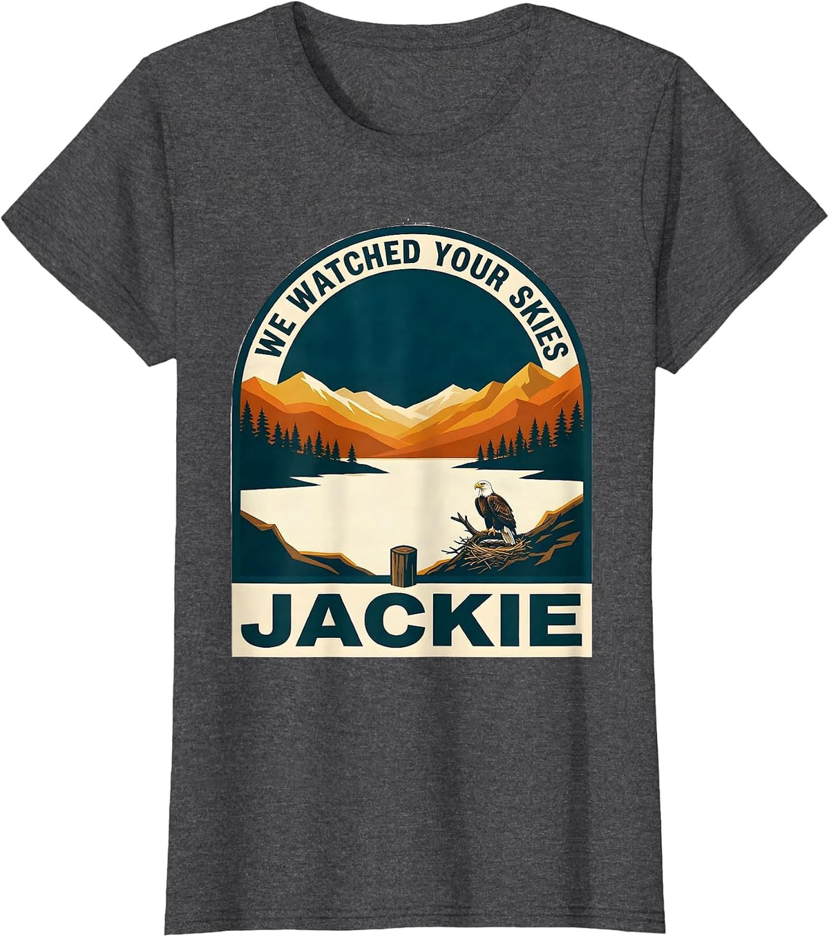 Women's We Watched Your Skies Jackie Big Bear Eagle Memorial Tribute T-Shirt - Dark Heather Grey
