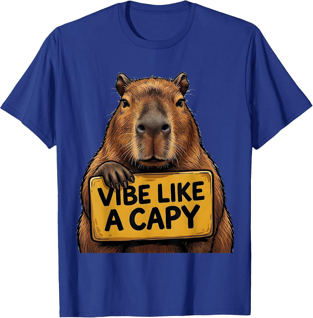 Men's Vibe Like A Capy Funny Capybara Meme Animal Humor T-Shirt - Royal Blue