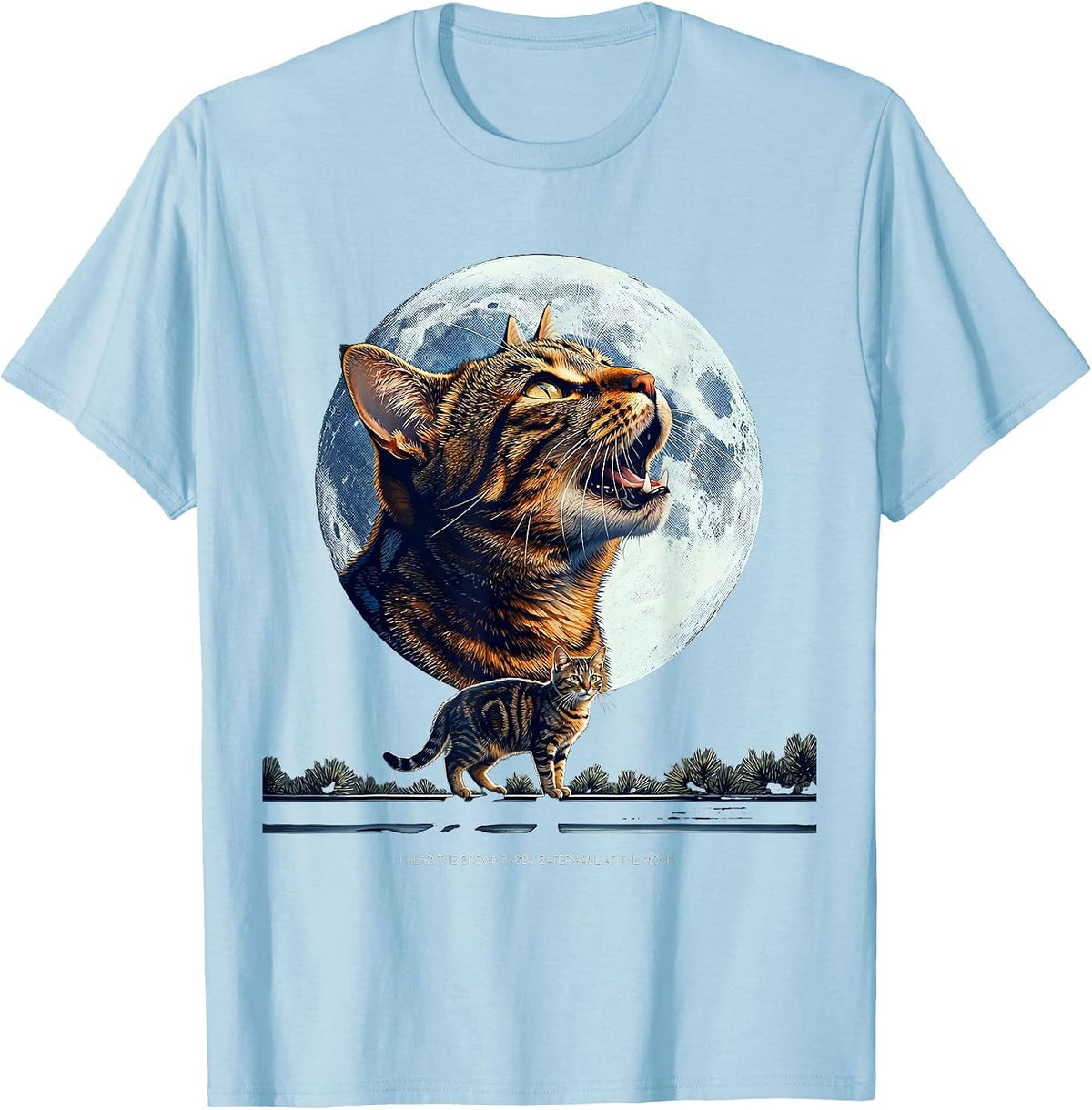 Men's I Hear the Brown Tabby Caterwaul at the Moon Cat Owner T-Shirt - Baby Blue