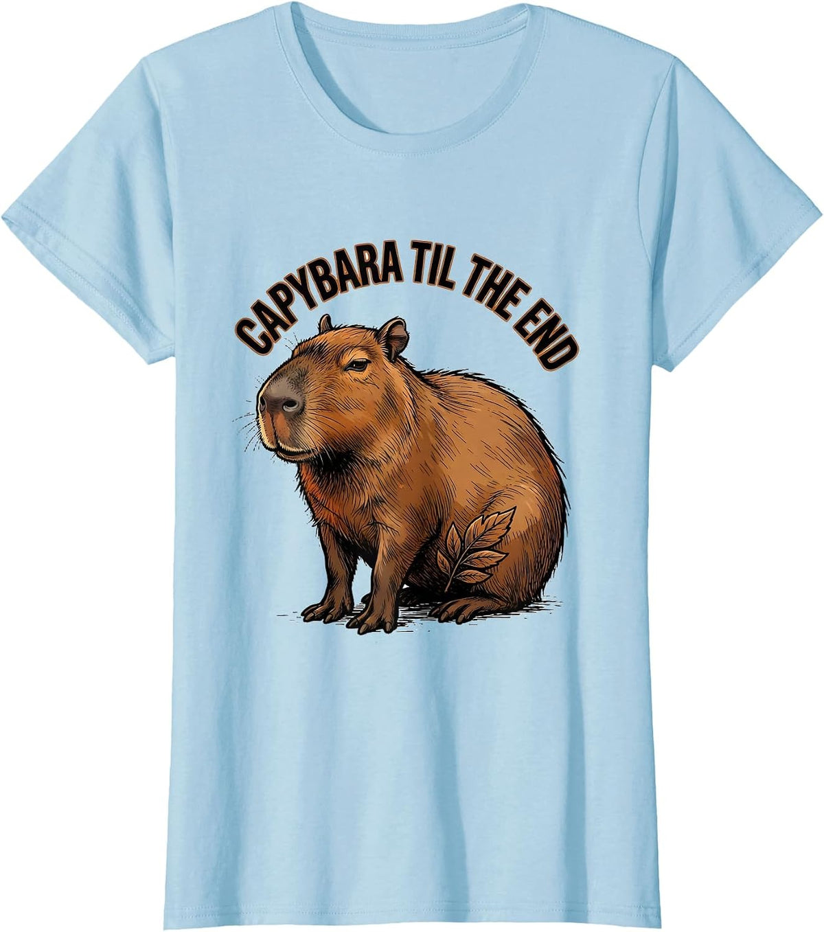 Women's Capybara Til The End Funny Animal Meme Gamer Humor T-Shirt - Baby Blue