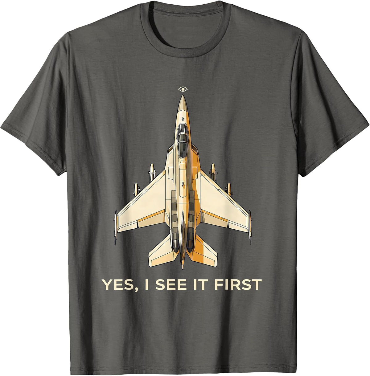 Yes I See It First Veteran Aviation Enthusiast Pride T-Shirt - Asphalt Grey