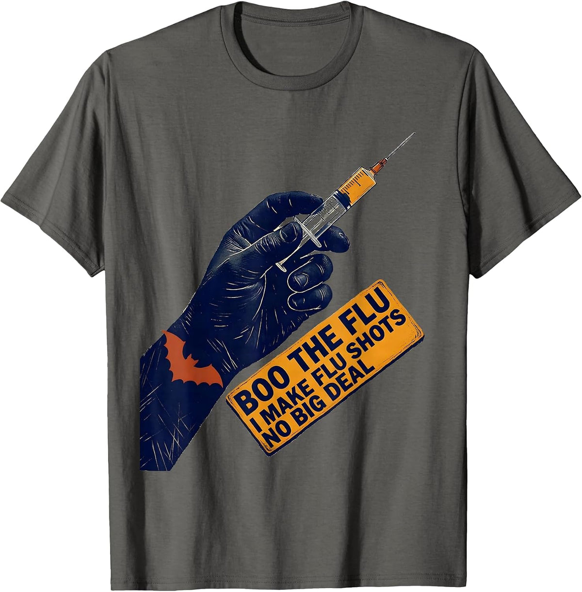 Boo the Flu, I Make Flu Shots No Big Deal Funny Nurse T-Shirt - Asphalt Grey