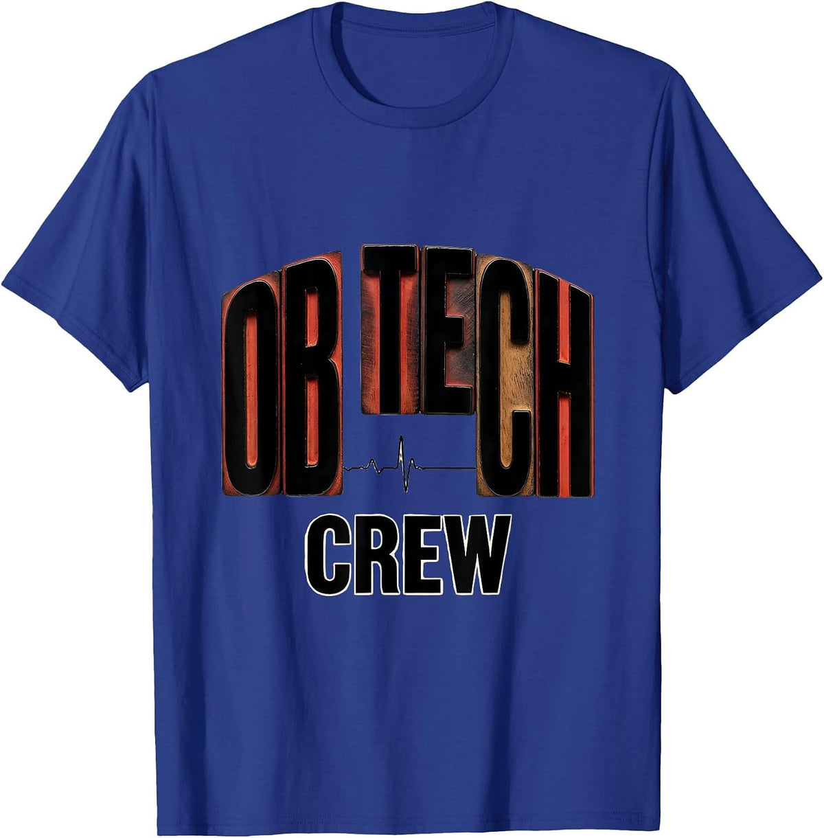 Men's OB Tech Crew Wood Type Letterpress OB GYN Squad Nurse Tech T-Shirt - Royal Blue