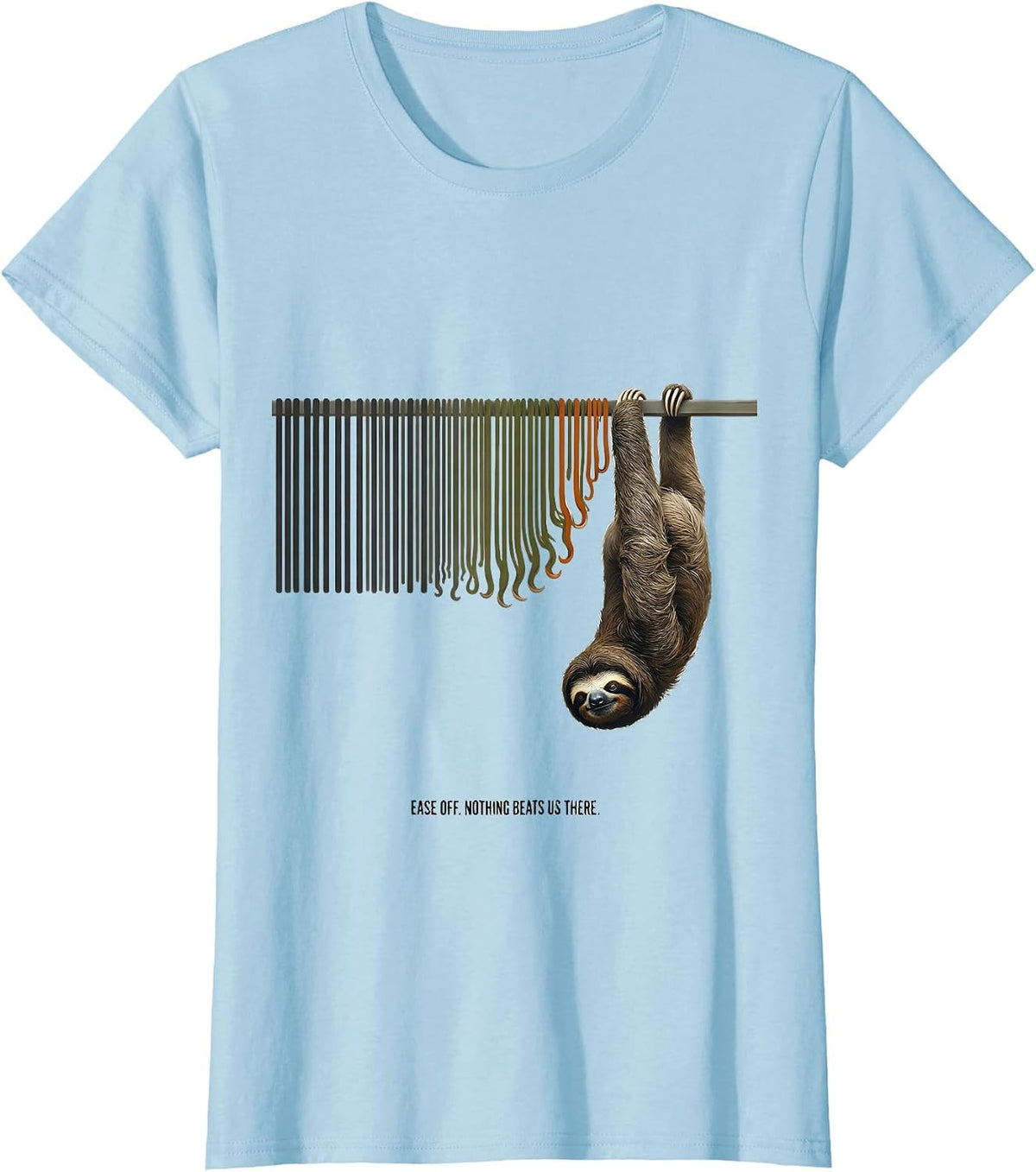 Women's Ease Off Nothing Beats Us There Funny Sloth Lover Gift T-Shirt - Baby Blue