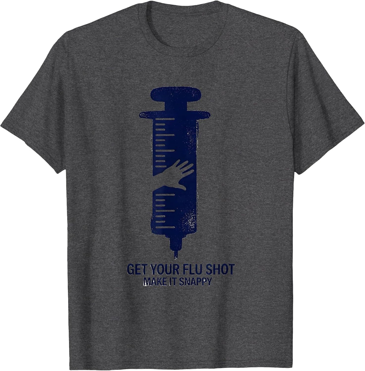 Men's Get Your Flu Shot—Make It Snappy Funny Nurse Doctor Humor T-Shirt - Dark Heather Grey