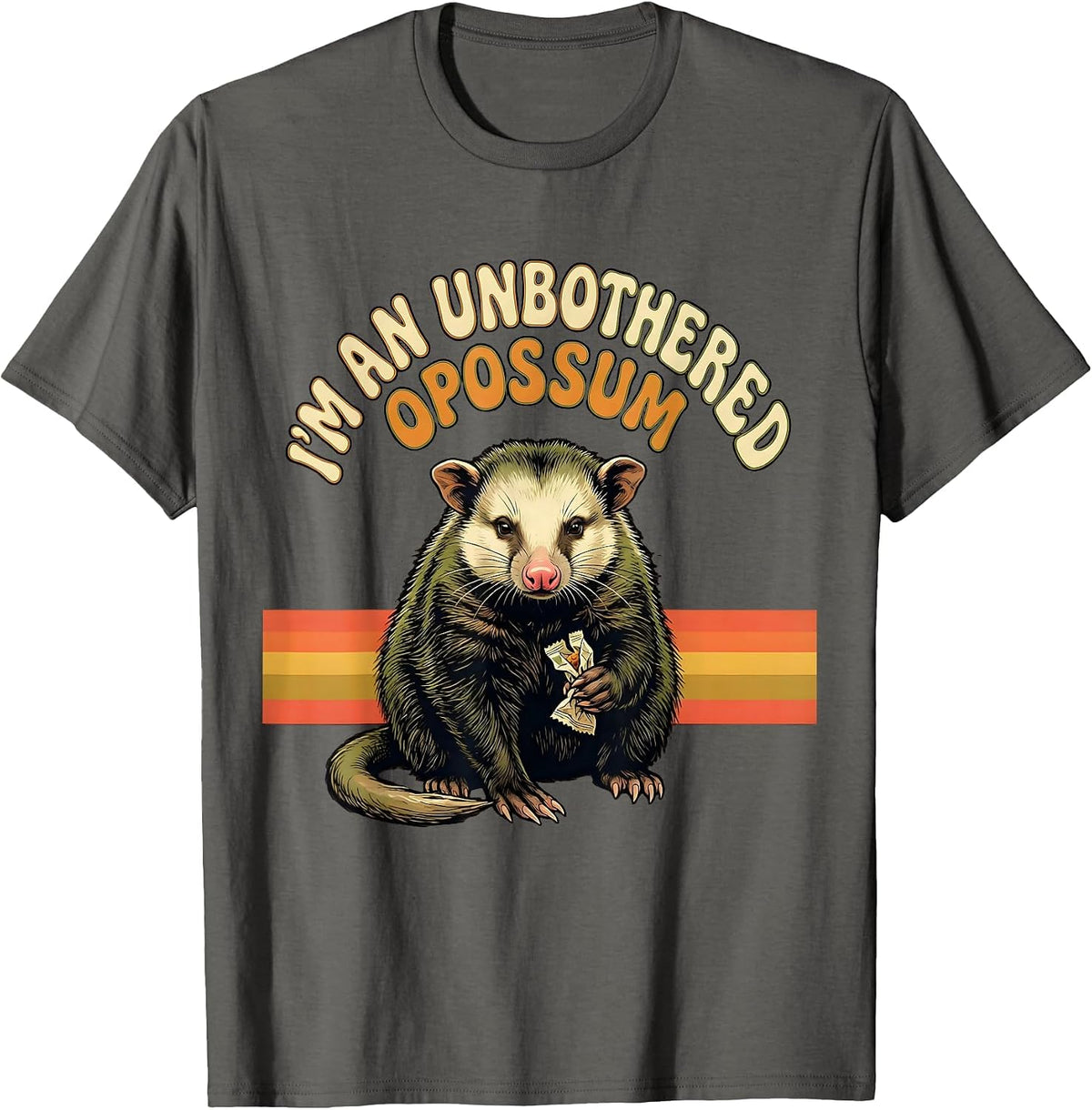 I'm An Unbothered Opossum Funny Possum Animal Meme Humor T-Shirt - Asphalt Grey