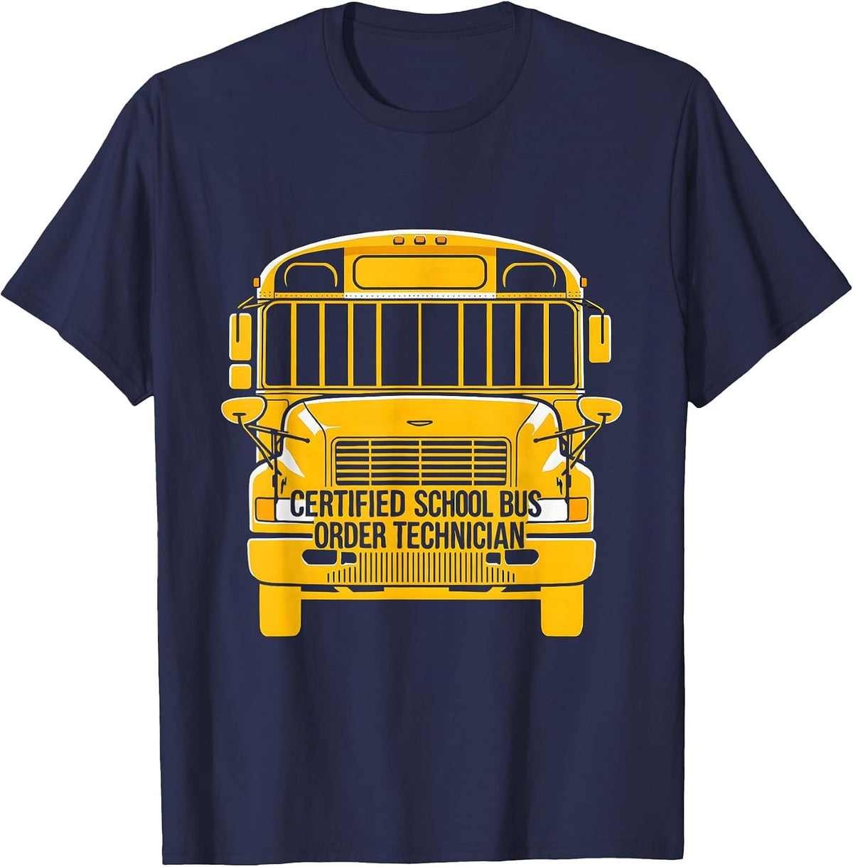 Certified School Bus Order Technician Funny School Bus T-Shirt - Navy Blue