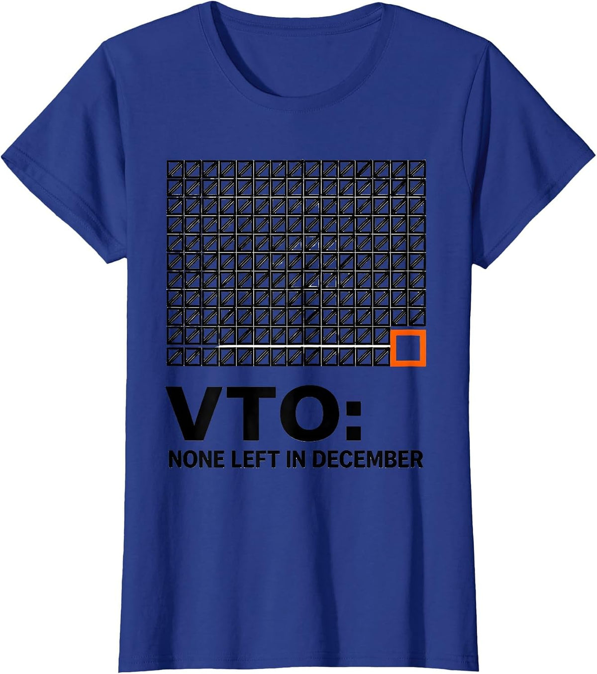 Women's VTO: None Left In December Funny Warehouse Coworker Holiday T-Shirt - Royal Blue