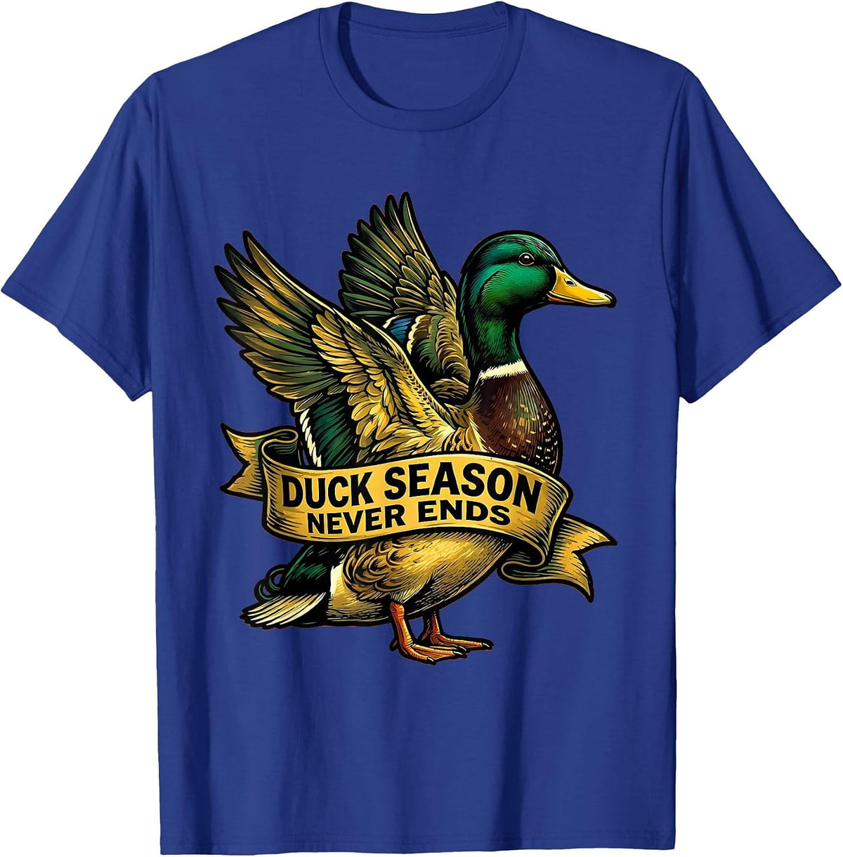 Duck Camo Duck Season Never Ends Design T-Shirt - Royal Blue