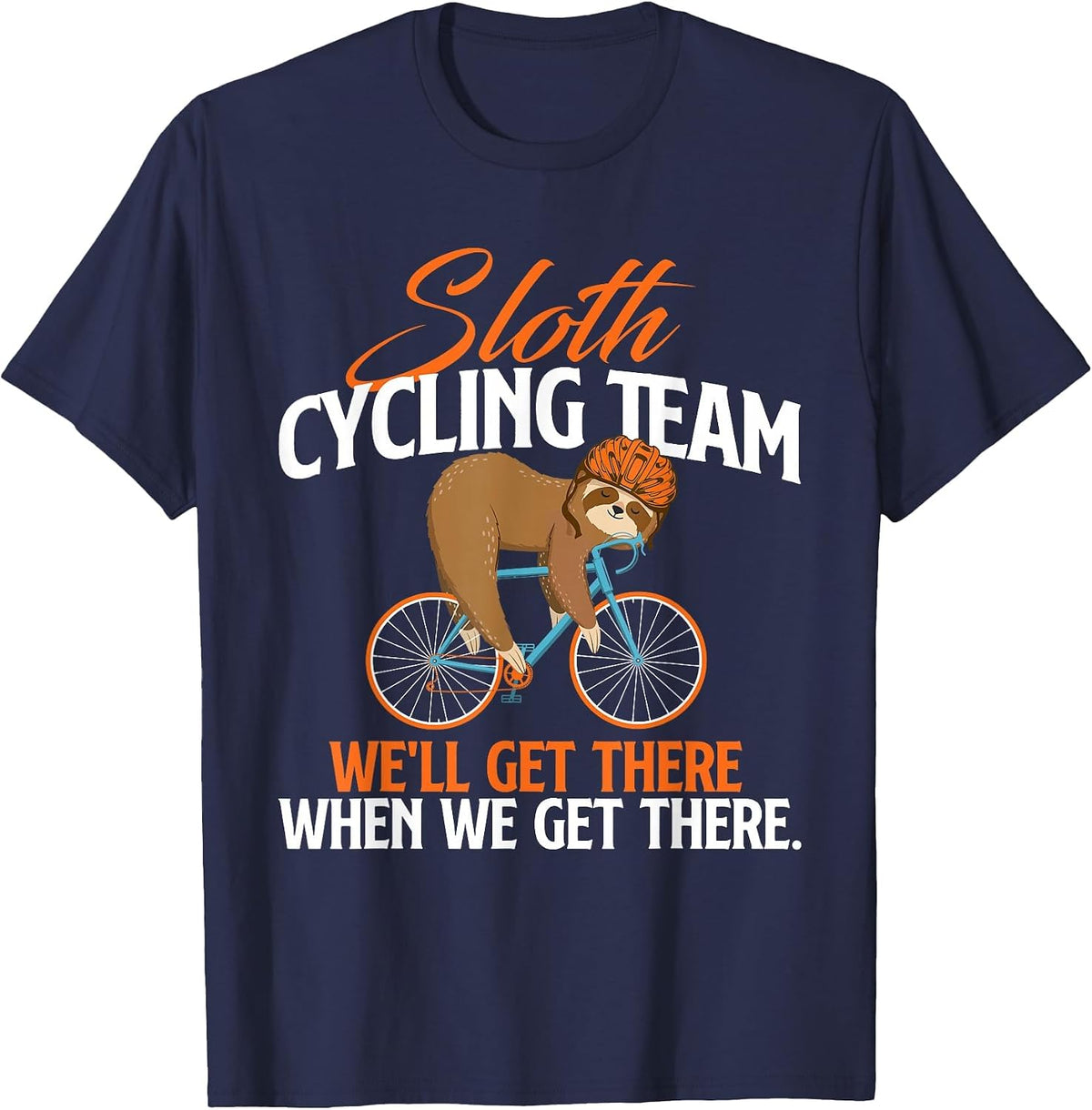 Sloth Cycling Team - Bicycle Cyclist Zookeeper Animal Lover T-Shirt - Navy Blue