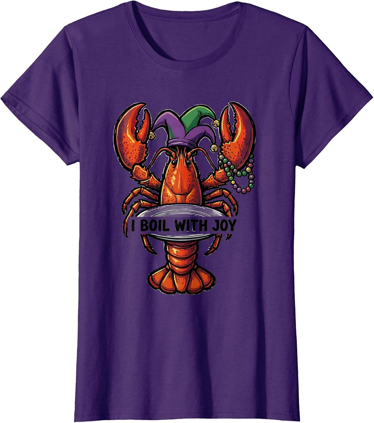 Women's I Boil With Joy Funny Crawfish Mardi Gras Party Humor T-Shirt - Purple