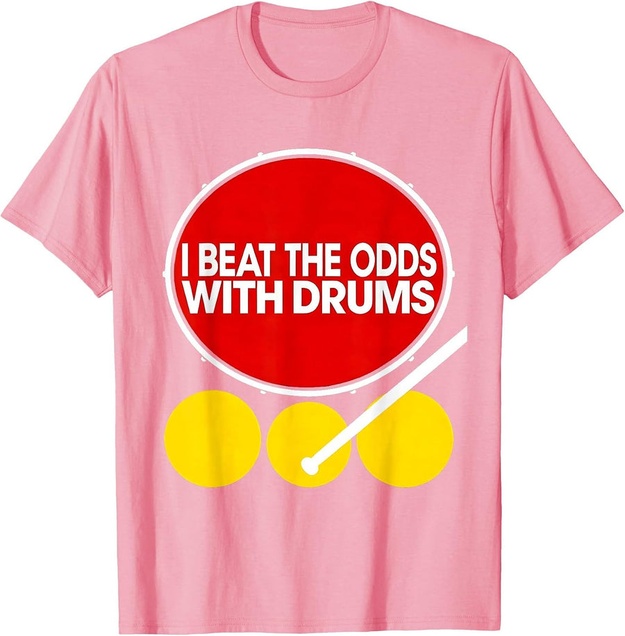 Men's I Beat The Odds With Drums Funny Drummer Percussionist Gift T-Shirt - Pink