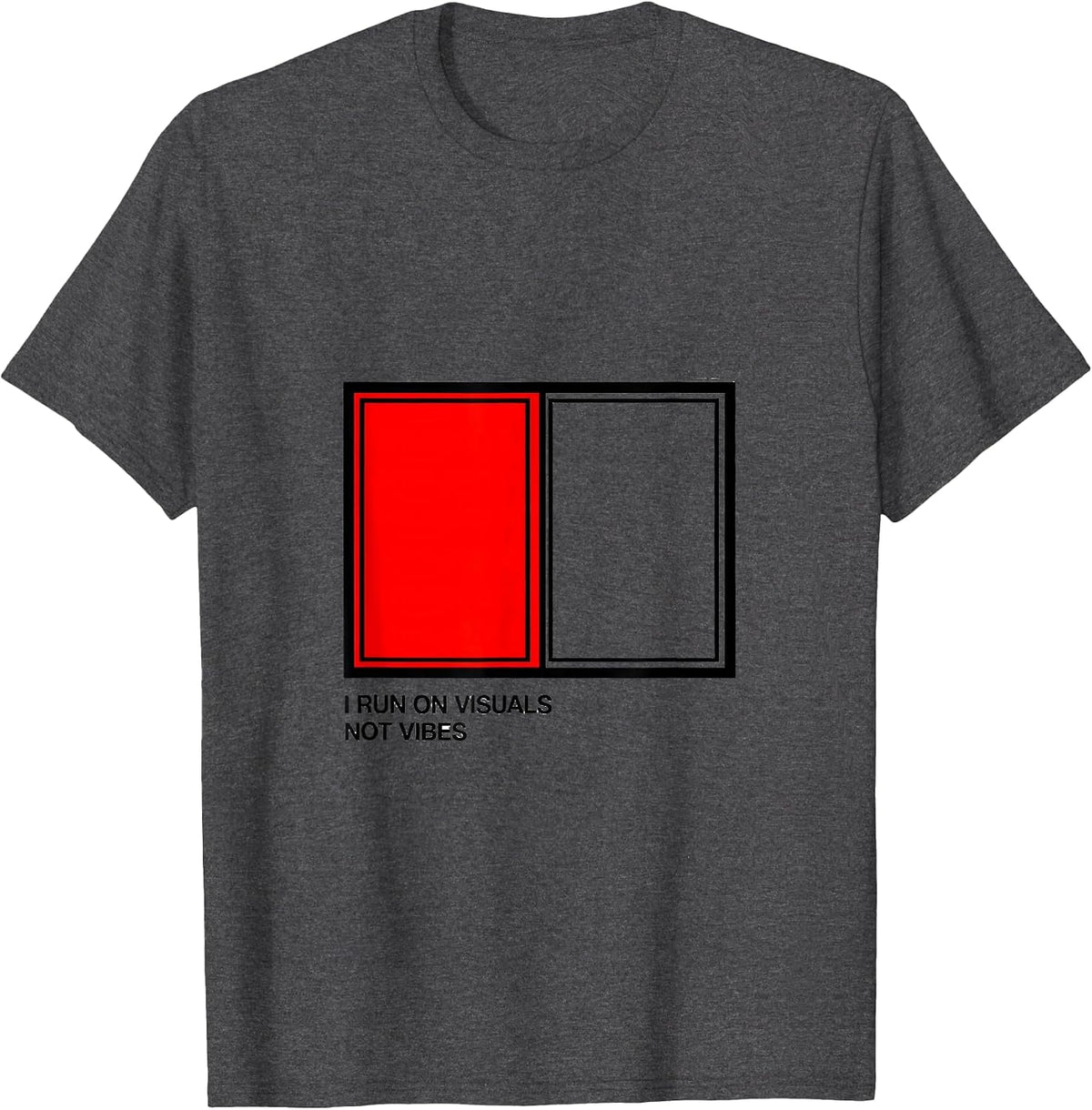 I Run On Visuals, Not Vibes Funny Special Education Teacher T-Shirt - Dark Heather Grey