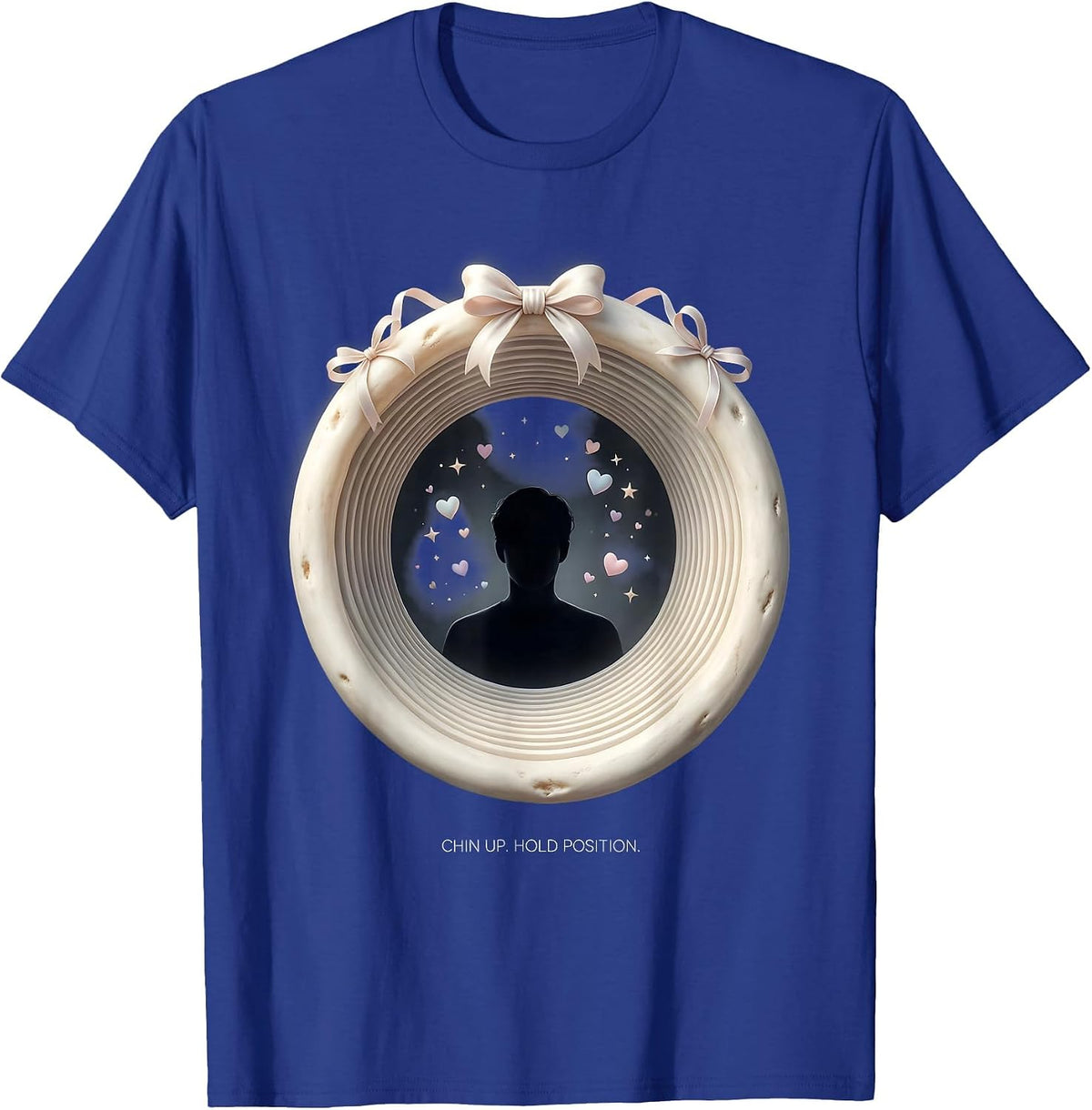 Chin Up. Hold Position Radiology Tech Cute Rad Tech Gift T-Shirt - Royal Blue