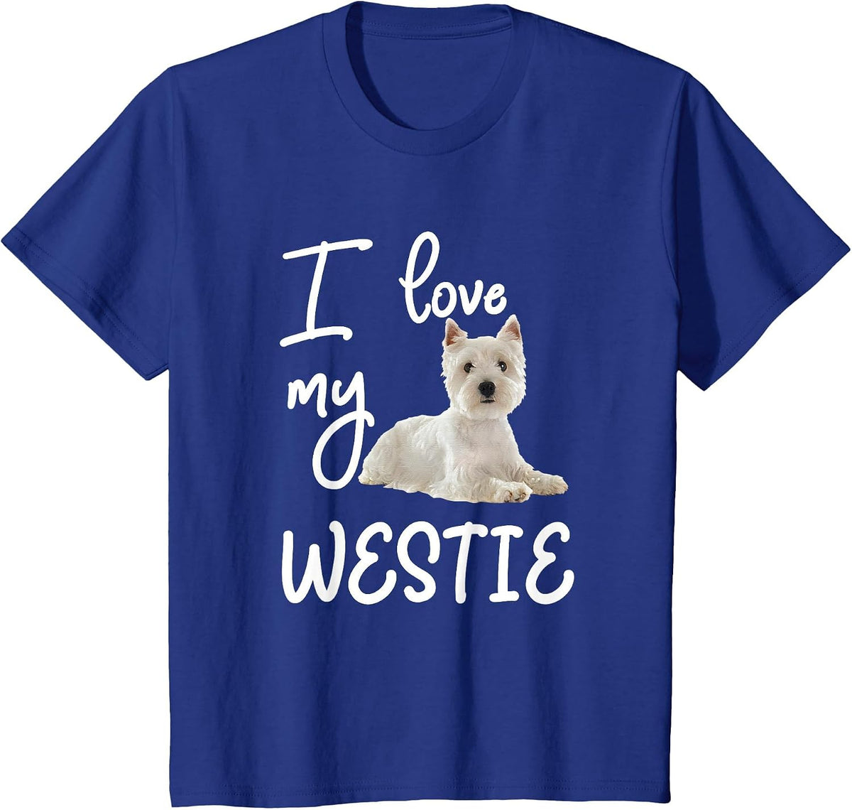 West Highland Terrier, I Love My Westie Dog T-Shirt - Royal Blue