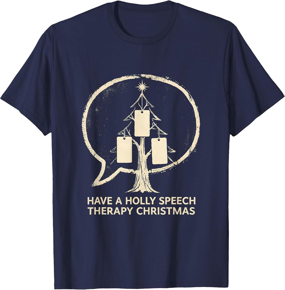 Have a Holly Speech Therapy Christmas Funny SLP Therapist T-Shirt - Navy Blue