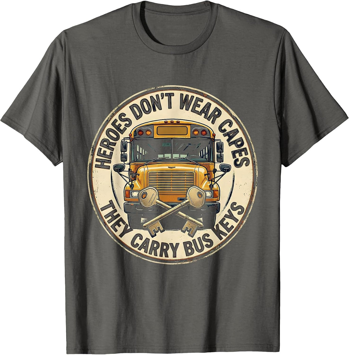 Men's Heroes Don't Wear Capes, They Carry Bus Keys Vintage T-Shirt - Asphalt Grey
