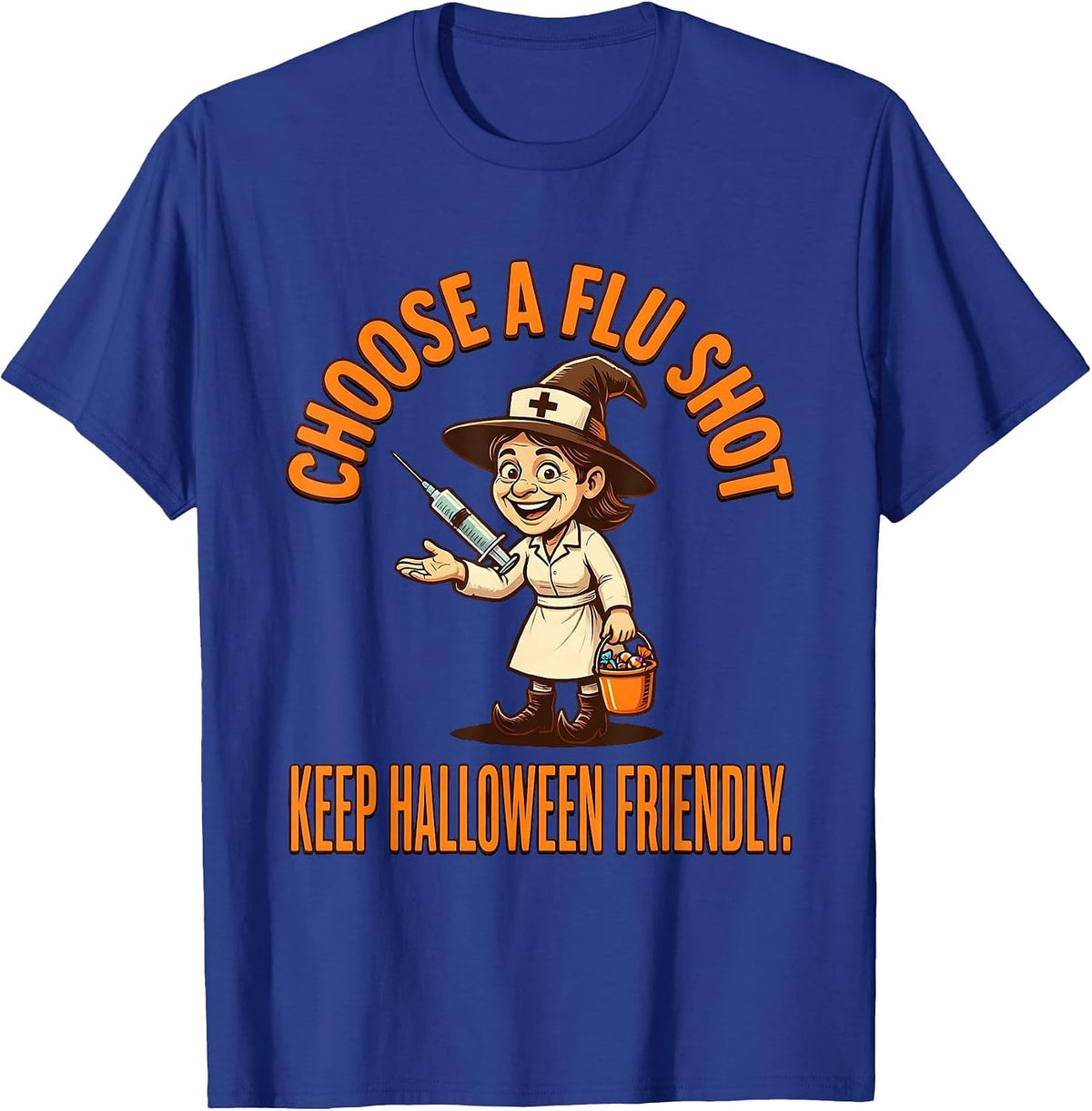 Men's Choose A Flu Shot Keep Halloween Friendly Nurse T-Shirt - Royal Blue
