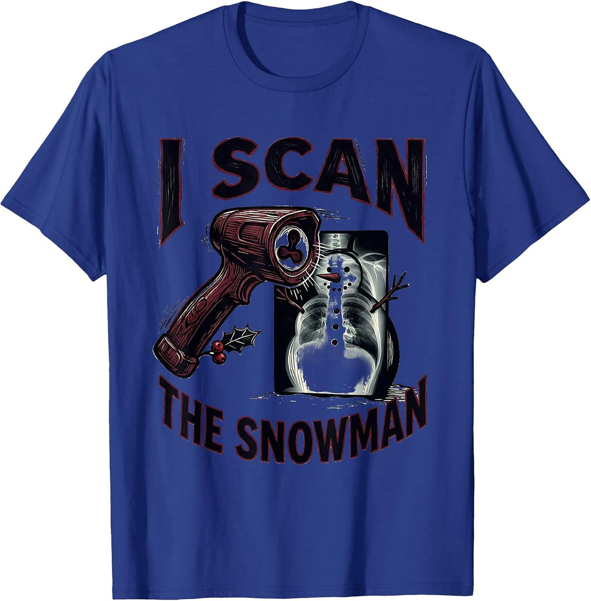 Men's I Scan The Snowman Funny Radiology Tech Rad Tech Humor T-Shirt - Royal Blue