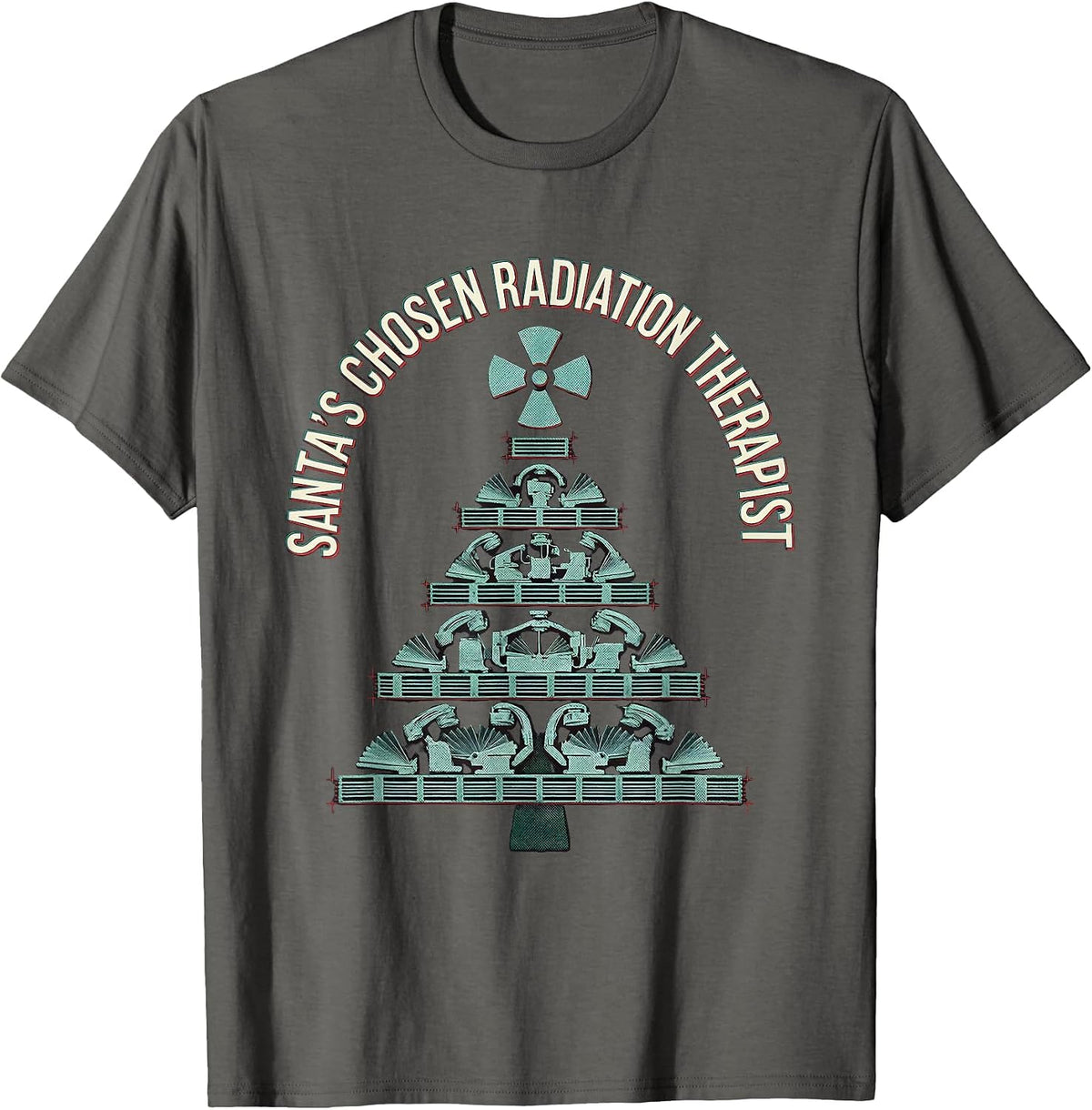 Santa's Chosen Radiation Therapist Funny Radiology Tech T-Shirt - Asphalt Grey